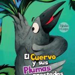 El cuervo y sus plumas prestadas - Esopo