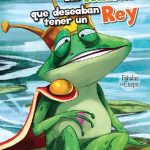 Las ranas que querían tener un rey