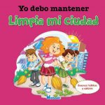 Yo debo mantener limpia mi ciudad