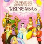 El mágico mundo de las princesas